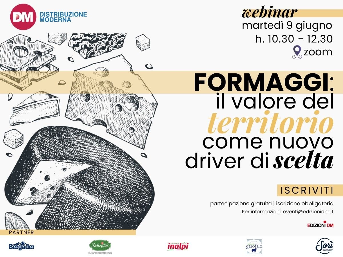 Formaggi: il valore del territorio come nuovo driver di scelta. Webinar gratuito di Dm Magazine