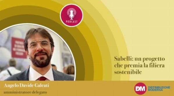 Galeati (Sabelli): un progetto che premia la filiera sostenibile