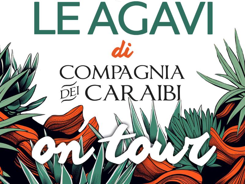 Le agavi di Compagnia dei Caraibi on tour