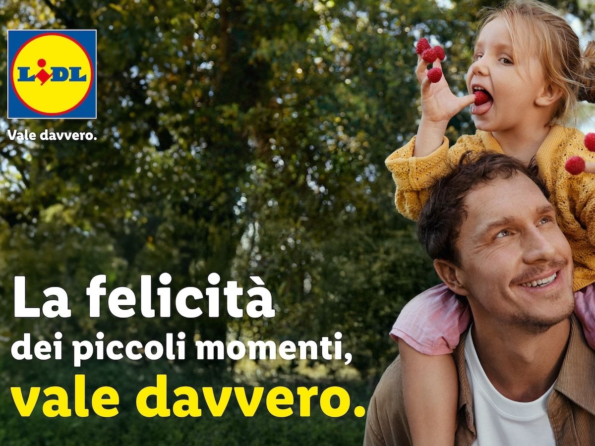 Lidl on air con la campagna "Lidl vale davvero” per riflettere su ciò che conta realmente
