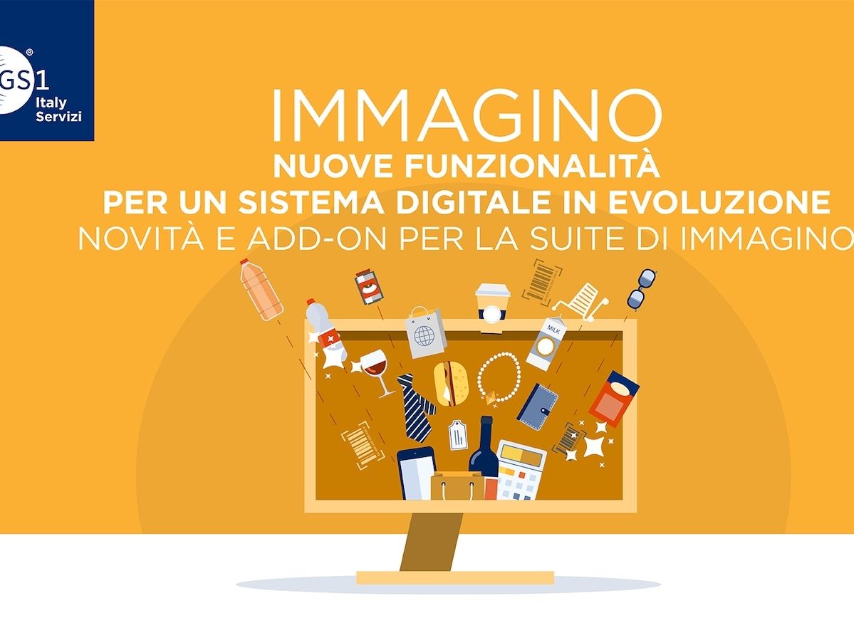Immagino di GS1 Italy Servizi si arricchisce di nuove funzionalità e soluzioni salva tempo