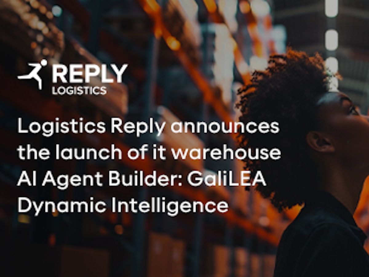 Logistics Reply lancia il suo Warehouse AI agent builder: Galilea Dynamic Intelligence