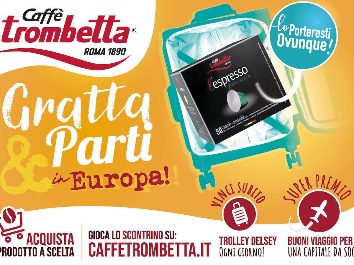  Caffè Trombetta in comunicazione con “Gratta &amp; parti in Europa”