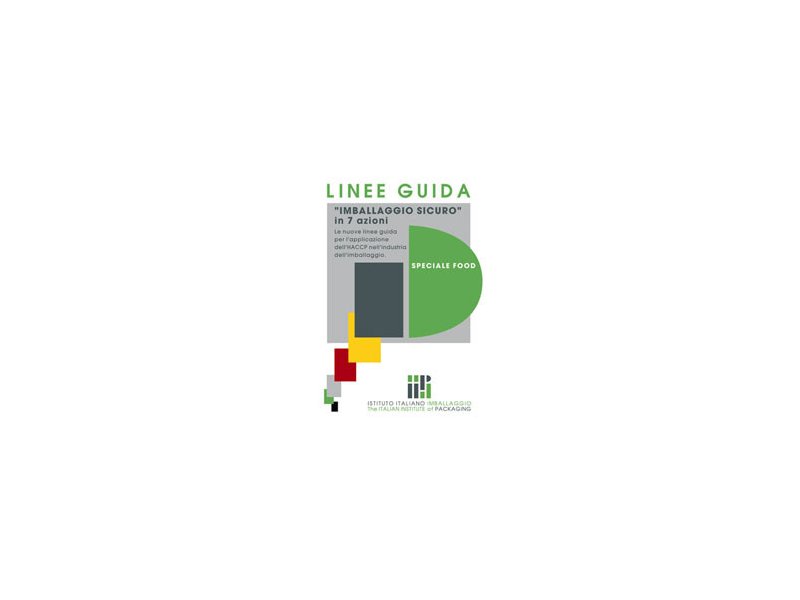 Le Linee Guida dell’imballaggio per alimenti - Distribuzione Moderna Le Linee Guida dell’imballaggio per alimenti - Distribuzione Moderna
