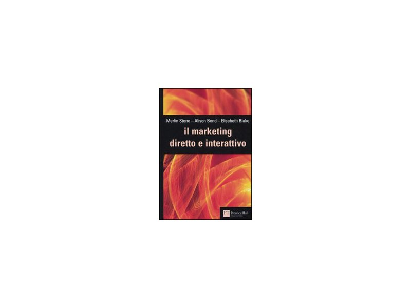 Le corrette strategie del marketing diretto - Distribuzione Moderna Le corrette strategie del marketing diretto - Distribuzione Moderna