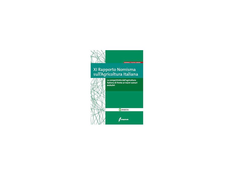 XI Rapporto Nomisma sull’agricoltura italiana - Distribuzione Moderna XI Rapporto Nomisma sull’agricoltura italiana - Distribuzione Moderna