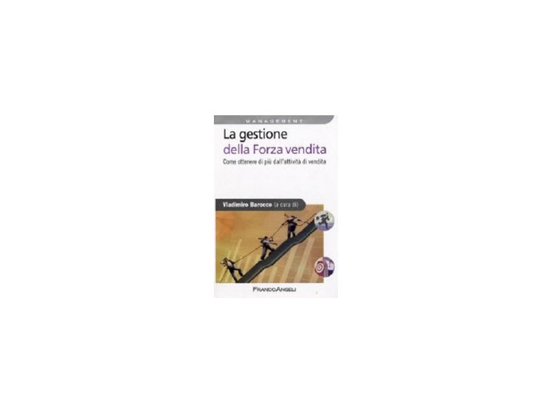 La gestione della forza vendita - Distribuzione Moderna La gestione della forza vendita - Distribuzione Moderna
