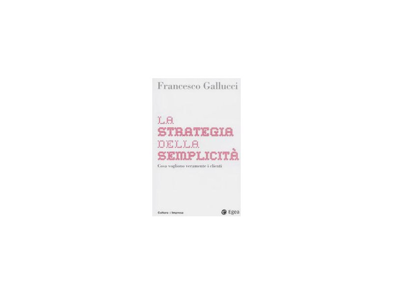 La strategia della semplicità La strategia della semplicità