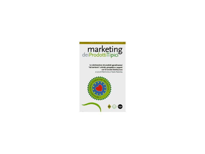 Marketing dei prodotti tipici Marketing dei prodotti tipici