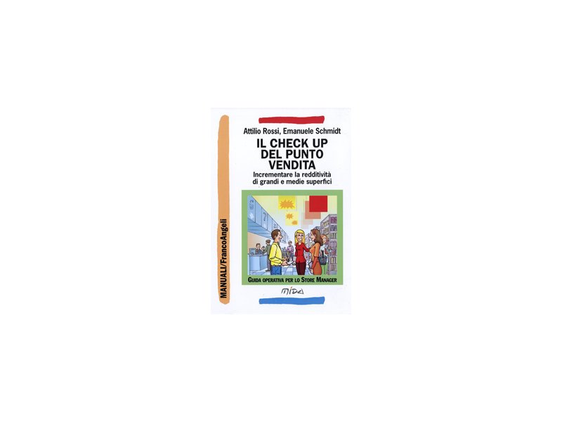 Il check up del punto vendita Il check up del punto vendita