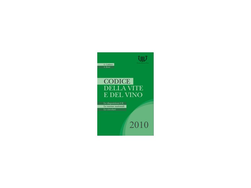 Il codice della vite e del vino Il codice della vite e del vino