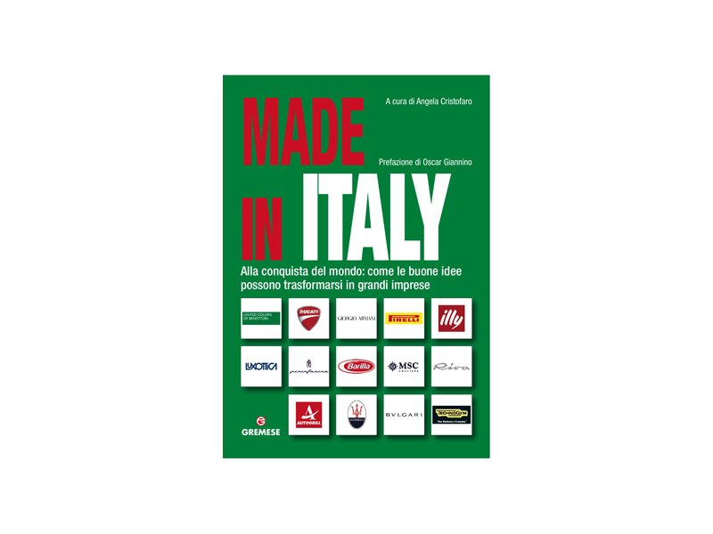 Made in Italy - Alla conquista del mondo: come le buone idee possono trasformarsi in grandi imprese