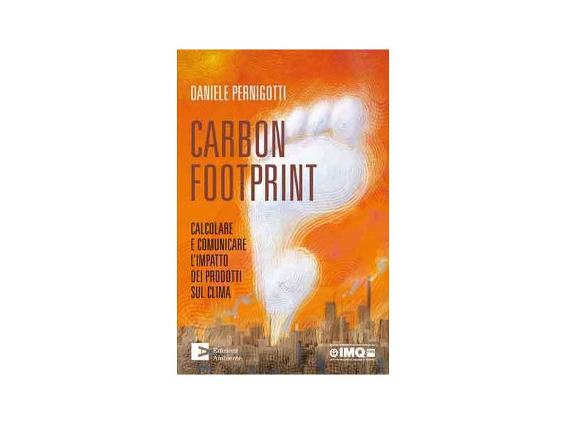 Perché calcolare e comunicare la carbon footprint dei propri prodotti