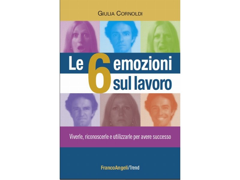 Come gestire positivamente le emozioni sul posto di lavoro Come gestire positivamente le emozioni sul posto di lavoro