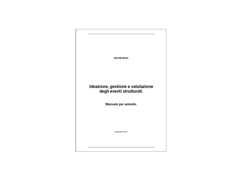 Ideazione, gestione e valutazione degli eventi strutturati - Distribuzione Moderna Ideazione, gestione e valutazione degli eventi strutturati - Distribuzione Moderna