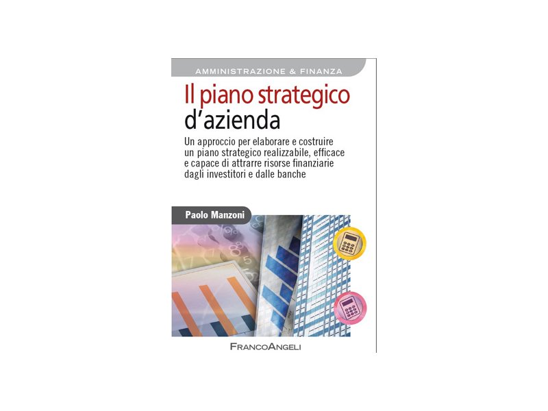 Il piano strategico d'azienda Il piano strategico d'azienda
