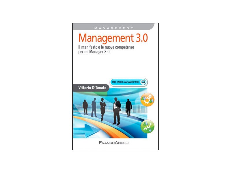 Il manifesto e le nuove competenze per un Manager 3.0 Il manifesto e le nuove competenze per un Manager 3.0