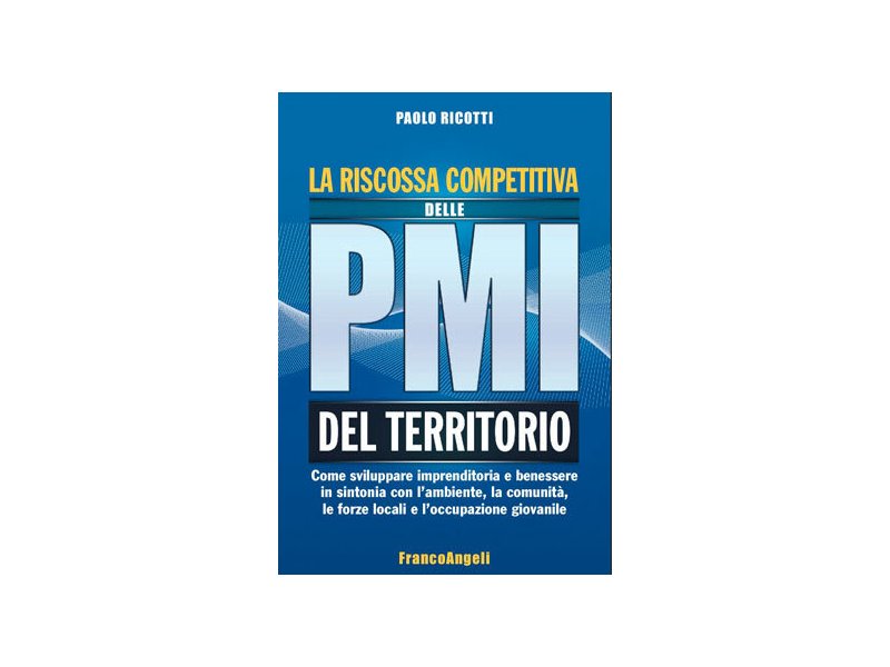 La riscossa competitiva delle pmi del territorio La riscossa competitiva delle pmi del territorio