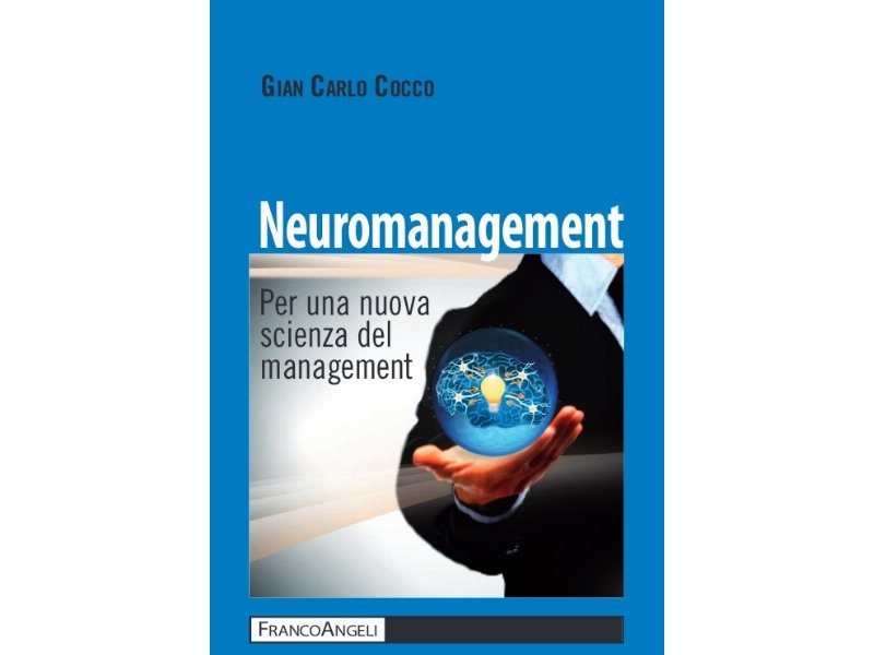 Neuromanagement. Per una nuova scienza del management