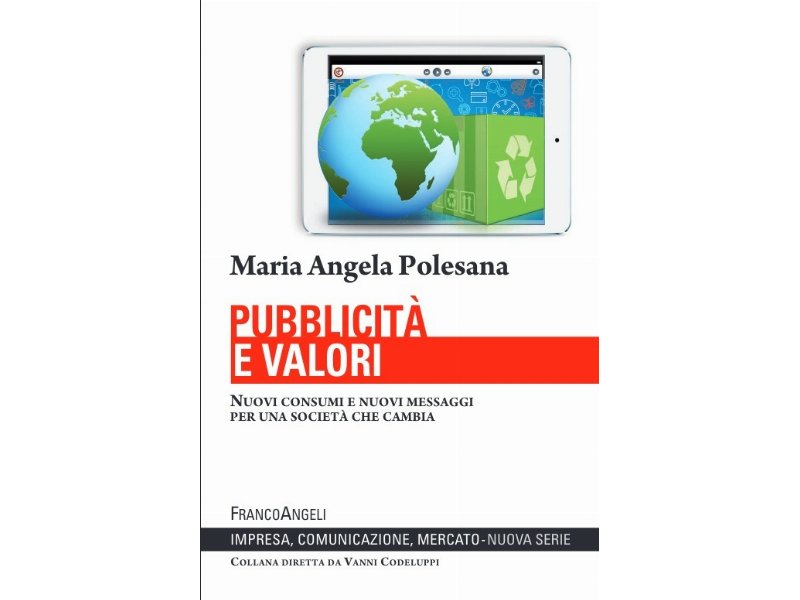 Pubblicità e valori. Nuovi consumi e nuovi messaggi per una società che cambia