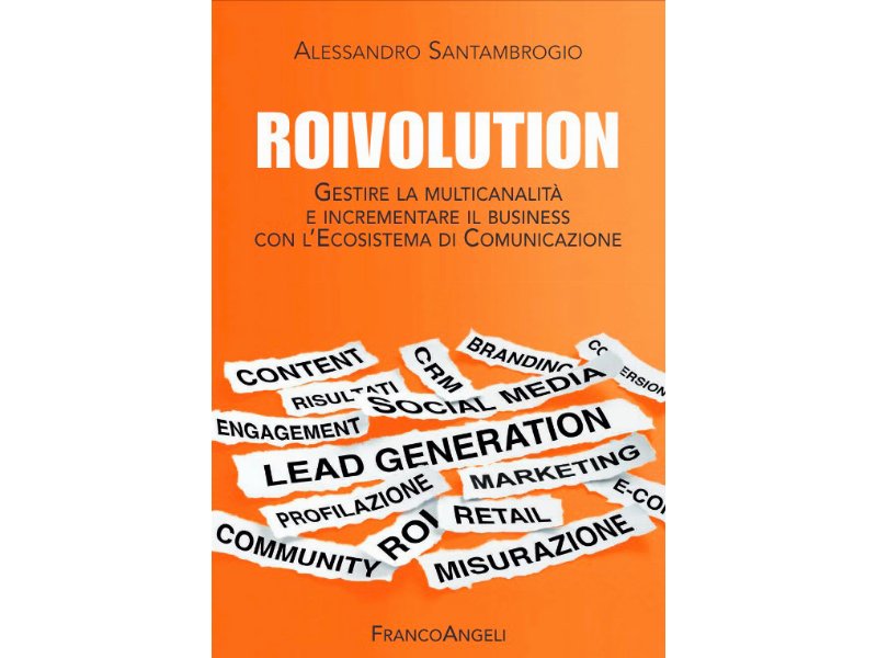 ROIvolution: incrementare il business con l'Ecosistema di Comunicazione