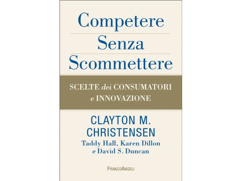 Competere senza scommettere. Scelte dei consumatori e innovazione