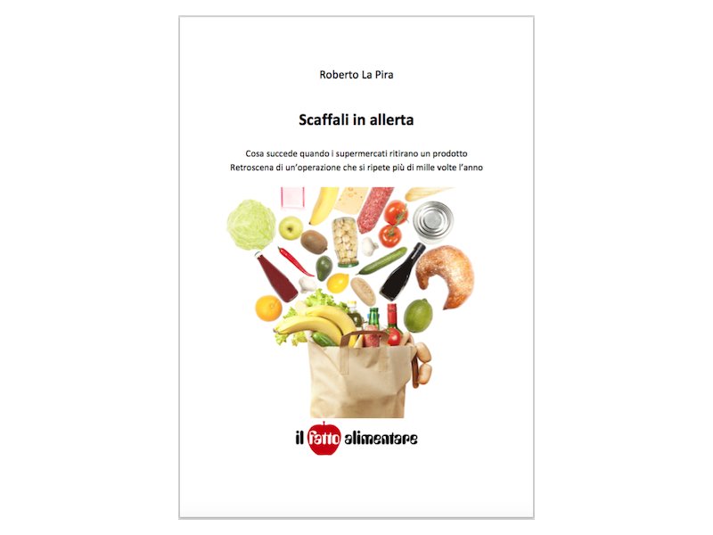 “Scaffali in allerta”: il libro sui richiami alimentari