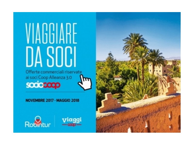 Soci Coop: aumenta l'offerta di viaggi e vacanze con lo sviluppo di Robintur