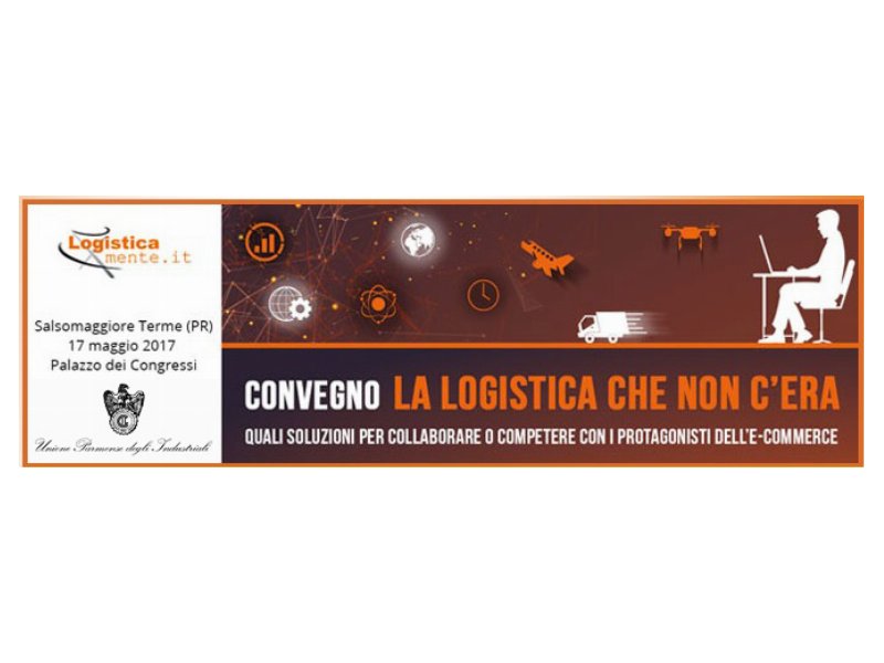 Supply chain efficiente ed e-commerce di successo al centro del convegno “La logistica che non c’era”