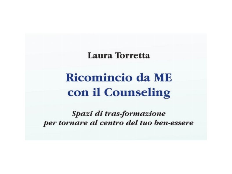 Approda in libreria "Ricomincio da me con il Counseling"