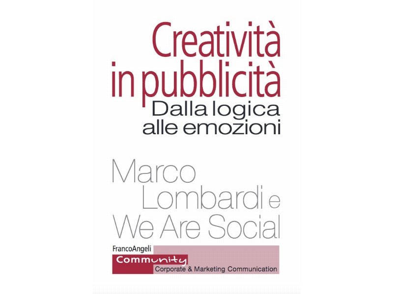 Creatività in pubblicità: dalla logica alle emozioni