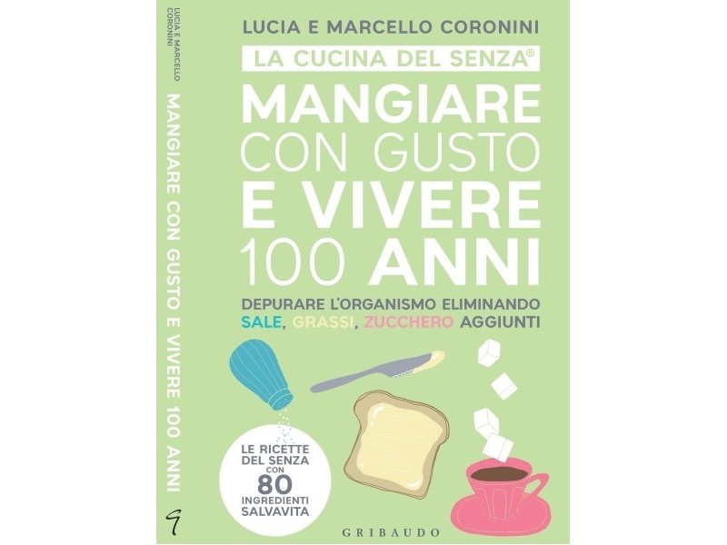 Mangiare con gusto e vivere 100 anni