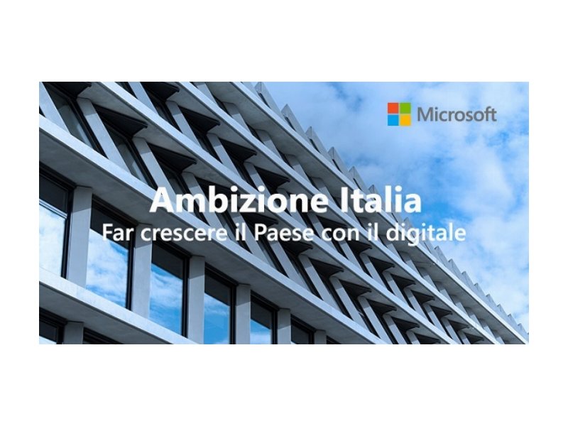 Microsoft investe 100 mln di euro nel progetto Ambizione Italia