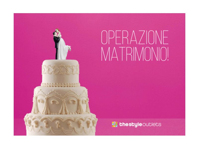 The Style Outlets presenta “Operazione Matrimonio!”