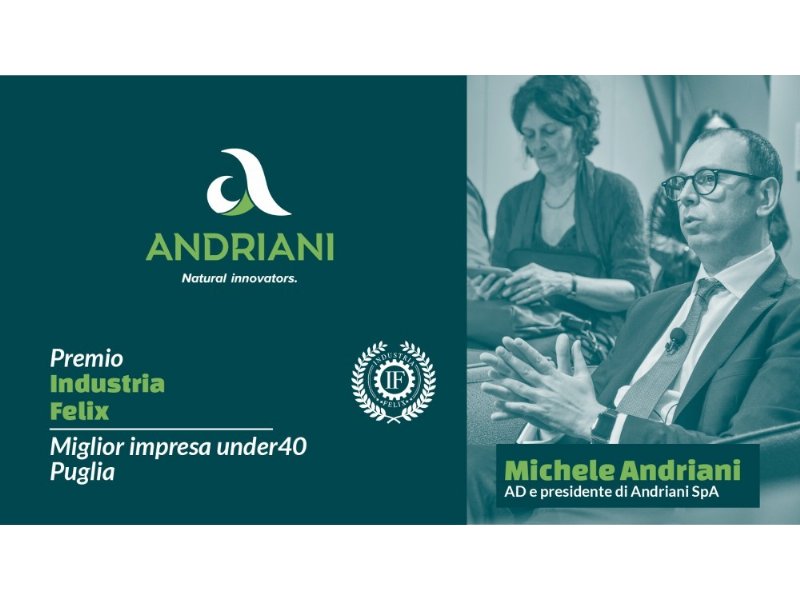 Andriani premiata come impresa pugliese under 40 più performante e affidabile