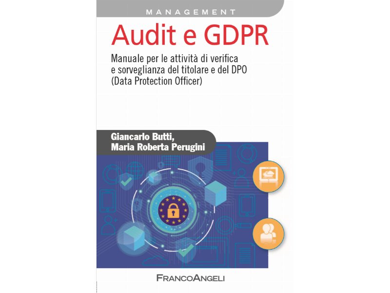 Audit e Gdpr, arriva il manuale per le attività di verifica e sorveglianza