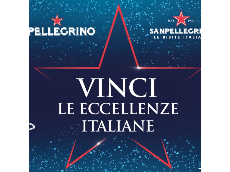 Acqua e bibite Sanpellegrino lanciano “Vinci le eccellenze italiane”