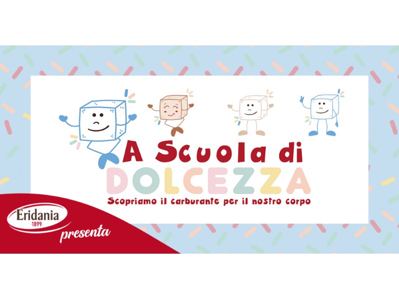 Eridania sostiene il progetto “A scuola di dolcezza”