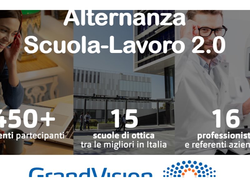 GrandVision: al via il progetto “Alternanza scuola- lavoro 2.0”