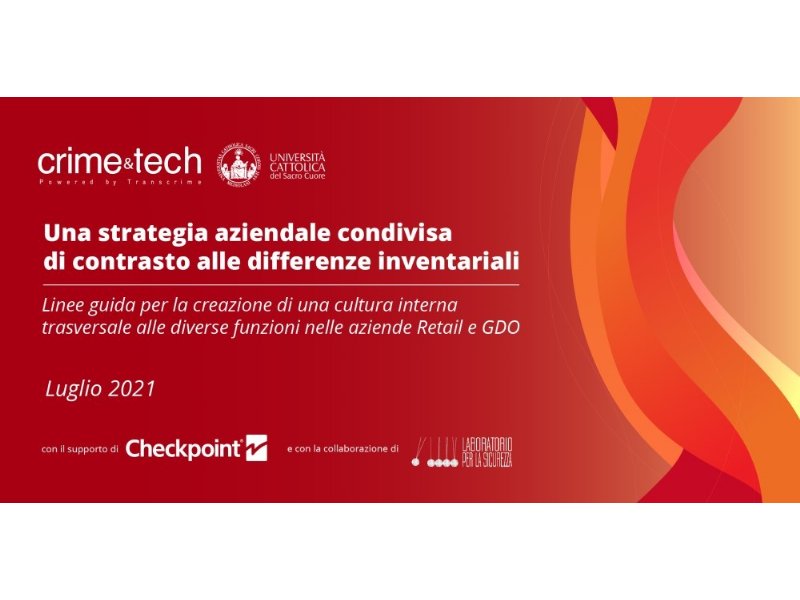 Crime&tech-Checkpoint Systems: una strategia aziendale condivisa di contrasto alle differenze inventariali