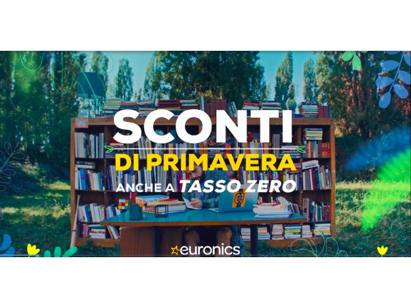 Euronics lancia la campagna promozionale “Sconti di primavera”