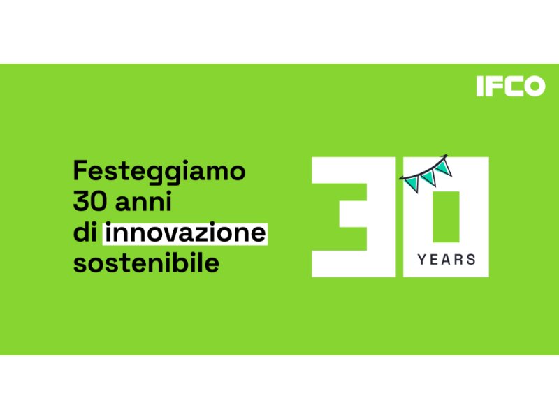 Ifco celebra tre decenni di innovazione e sostenibilità nella supply chain di alimenti freschi