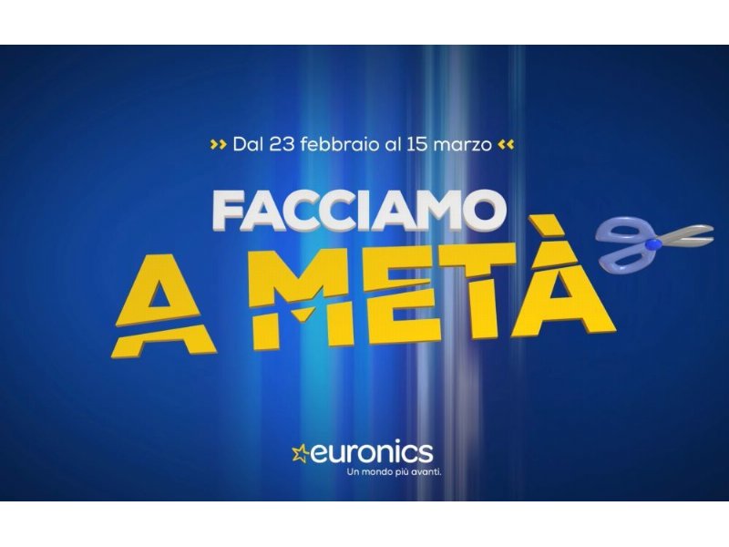 Euronics torna in campagna adv per la promozione “Facciamo a metà”