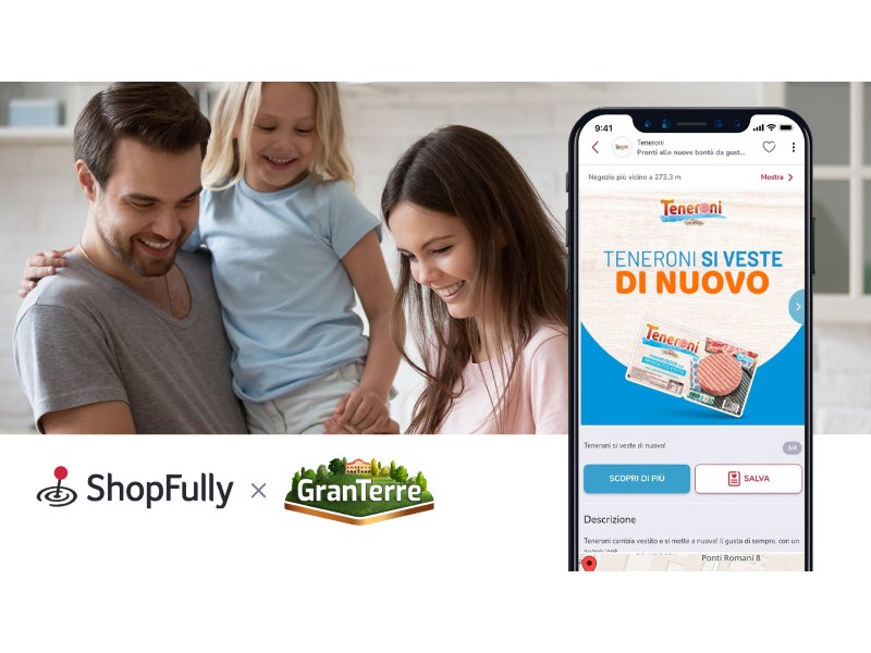 Granterre e Shopfully insieme per sostenere il lancio dei nuovi prodotti