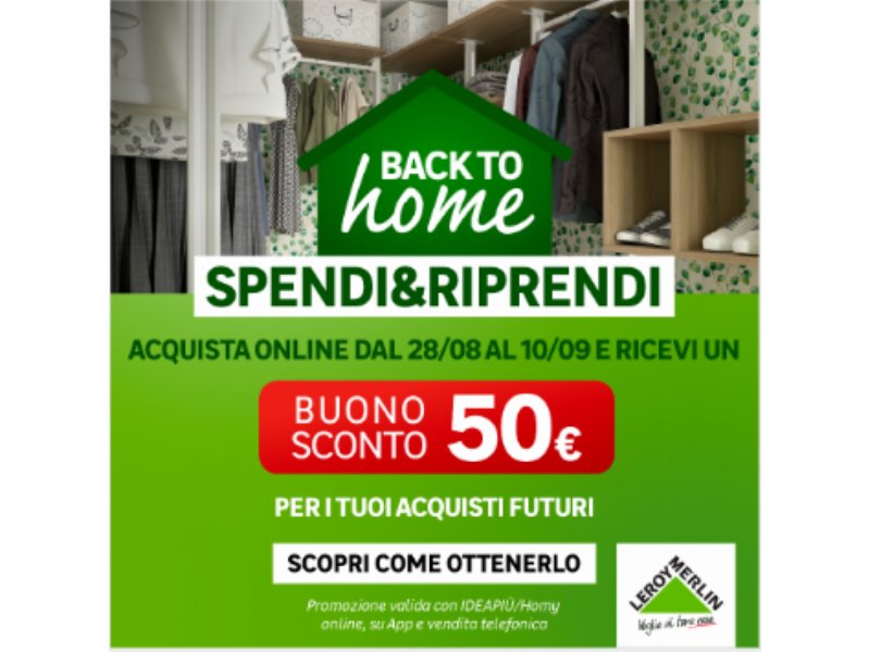 Leroy Merlin lancia la campagna back to home con la promo spendi&riprendi