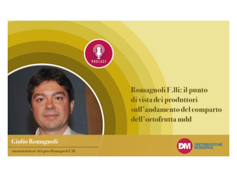 Romagnoli (Romagnoli F.lli): il punto di vista dei produttori sull’andamento del comparto dell’ortofrutta mdd