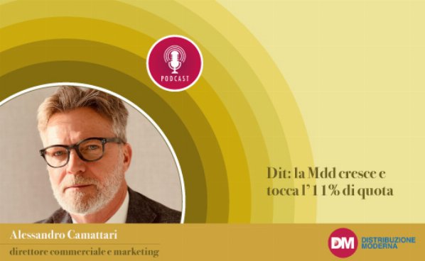 Camattari (Dit): la Mdd cresce e tocca l’11% di quota