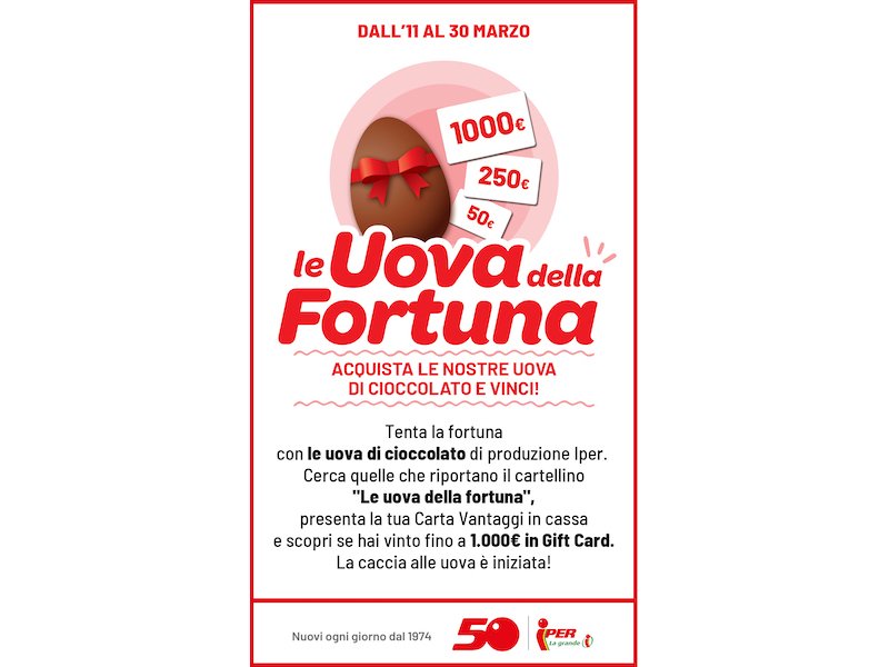 Iper la Grande i propone il contest “Le Uova della Fortuna”