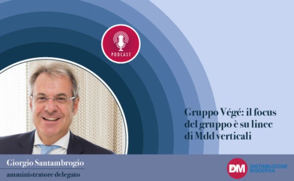 Santambrogio (Gruppo Végé): il focus è su linee Mdd verticali e trasversali