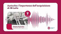 Podcast: Auricchio, l’importanza dell’acquisizione di 3B Latte